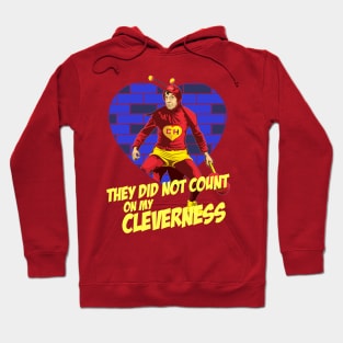 Chapulin - They did not count with my cleverness Hoodie